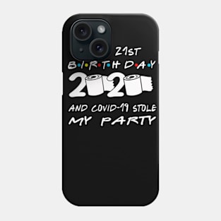 21st Birthday Quarantine Phone Case