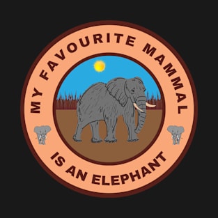 My favourite mammal is an Elephant T-Shirt