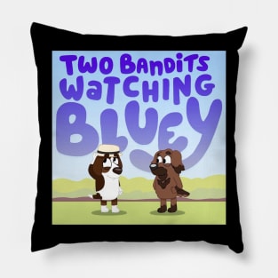 Two Bandits Watching Bluey Logo Pillow