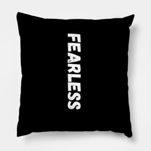 Fearless Pillow