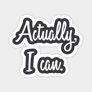 Actually, I Can. Women Empowerment, Feminist Magnet