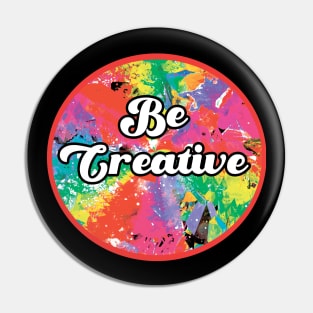 Be Creative Pin