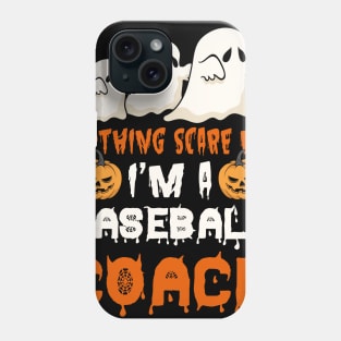 Halloween Nothing Scare Me Ghosts Baseball Coach Costume Phone Case