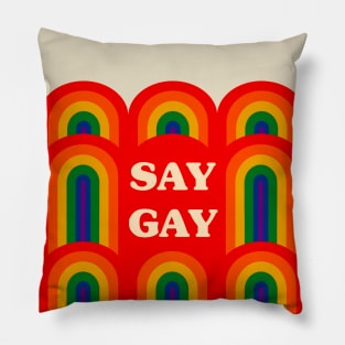 Say Gay Pillow