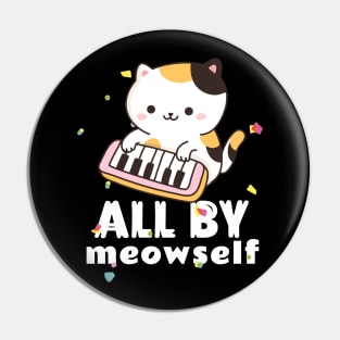 All By Meowself Pin