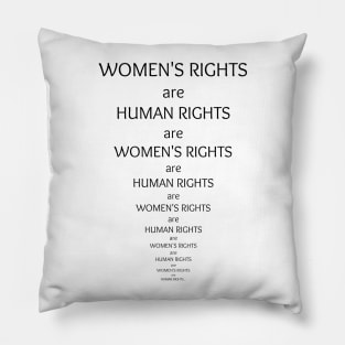 Women's rights are human rights Pillow