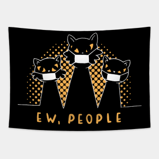 Ew People Cat Meowy Cats Wearing Face Mask Funny Cat Lovers Tapestry