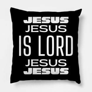 Jesus Is Lord - Christian Faith Pillow