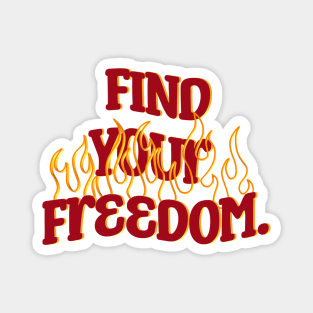 Find Your Freedom Magnet