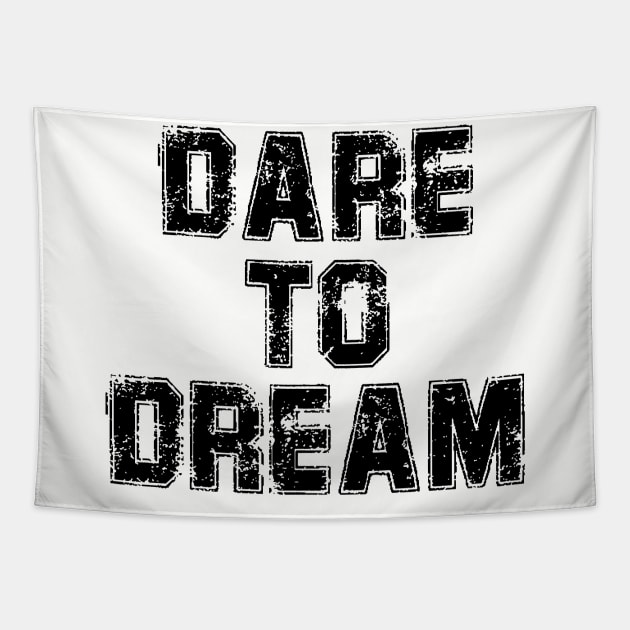 Dare to Dream Tapestry by Little Painters