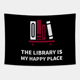 The Library Is My Happy Place Tapestry