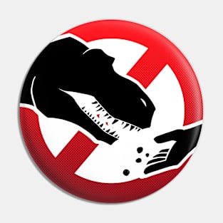 Don't feed the T-Rex Pin