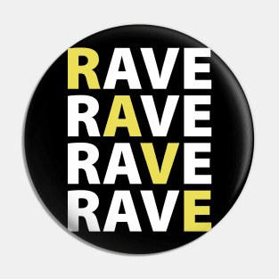 Rave Raver Techno EDM House music Pin