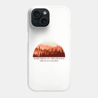 Something in Orange Forest Phone Case