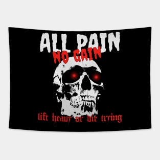 All Pain No Gain Tapestry