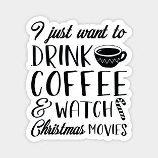 Coffee Christmas Movies Magnet