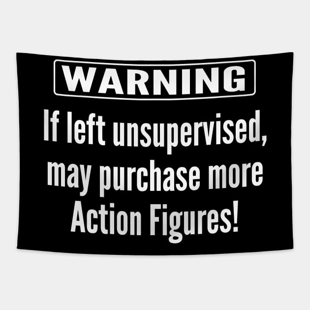 Warning - Action Figures Tapestry by Illustratorator