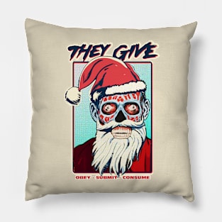 They Give Pillow