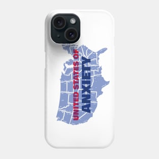 United States of Anxiety Phone Case