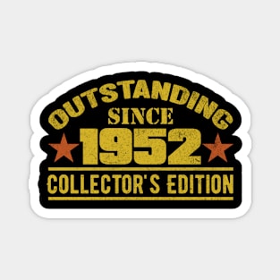 Outstanding Since 1952 Magnet