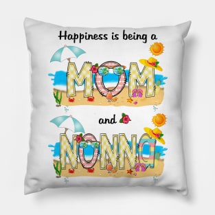 Happiness Is Being A Mom And Nonna Summer Beach Happy Mother's Pillow