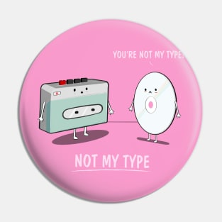 Not My Type Pin