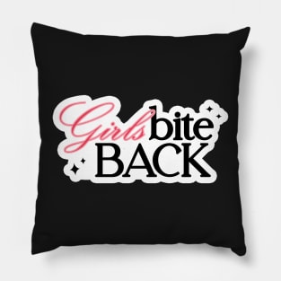 girls bite back Pillow