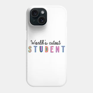 Student Gifts | World's cutest Student Phone Case