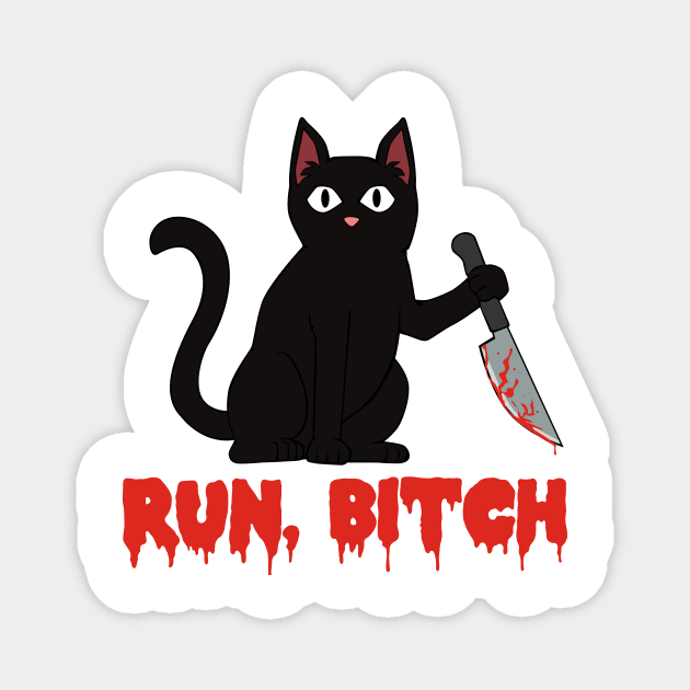 Murderous black cat with knife Run Bitch Magnet by MGO Design