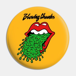 Blowing Chunks Pin