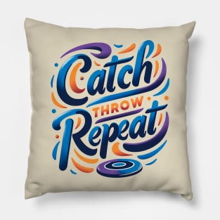 Catch, throw, repeat Pillow