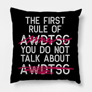 The First Rule of AWDTSG Pillow