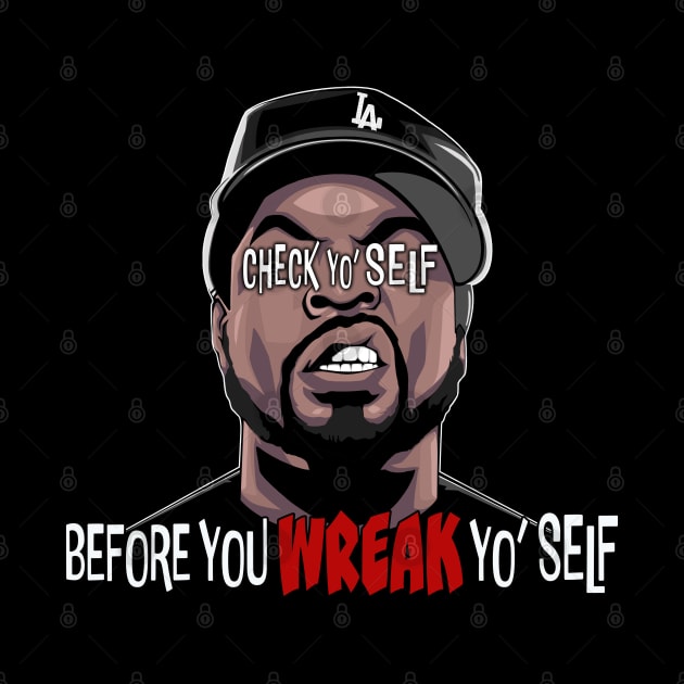 CHECK YO' SELF by RMFD ART