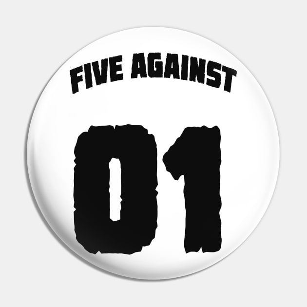 Five Against One Pin by Nufuzion