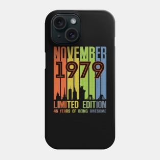 November 1979 Limited Edition 45 Years Of Being Awesome Phone Case