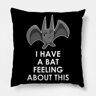 A bat feeling Pillow