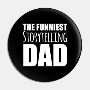 Funniest Storytelling Dad Pin