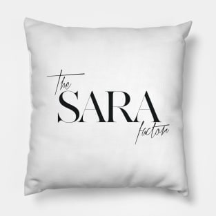 The Sara Factor Pillow