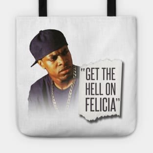 Bye Felicia Friday Tote