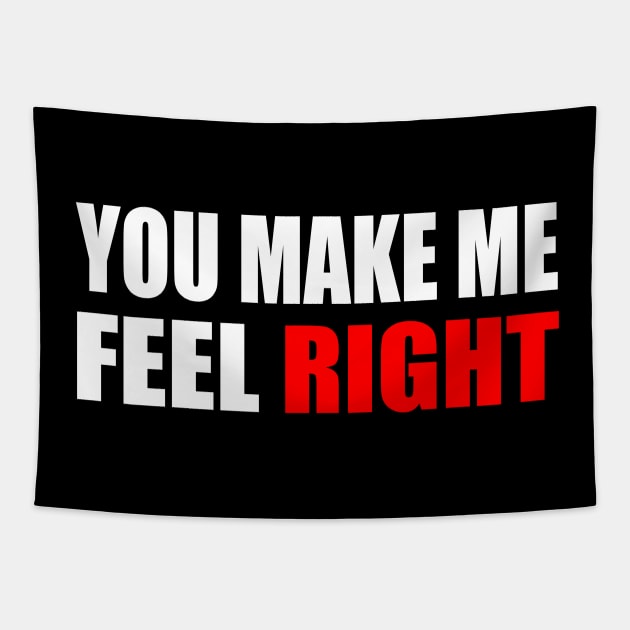 You make me feel right positive quote Tapestry by It'sMyTime