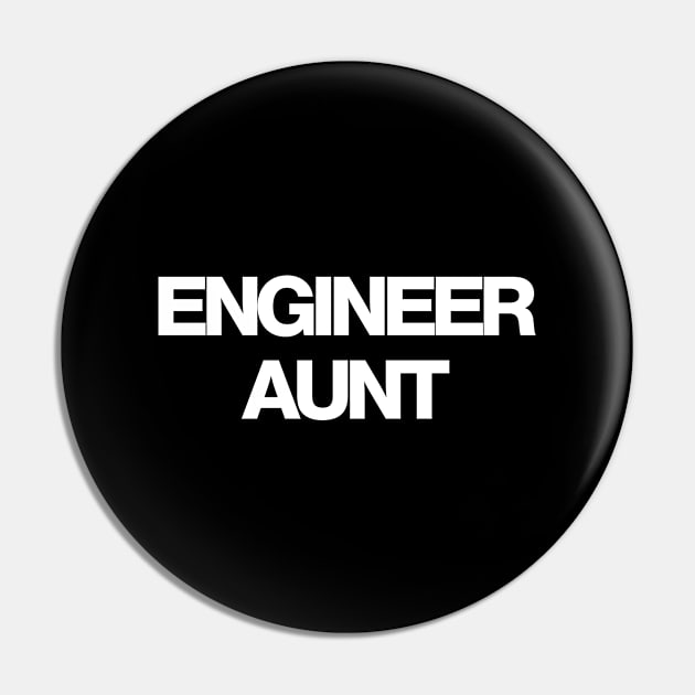 Engineer aunt Pin by Word and Saying