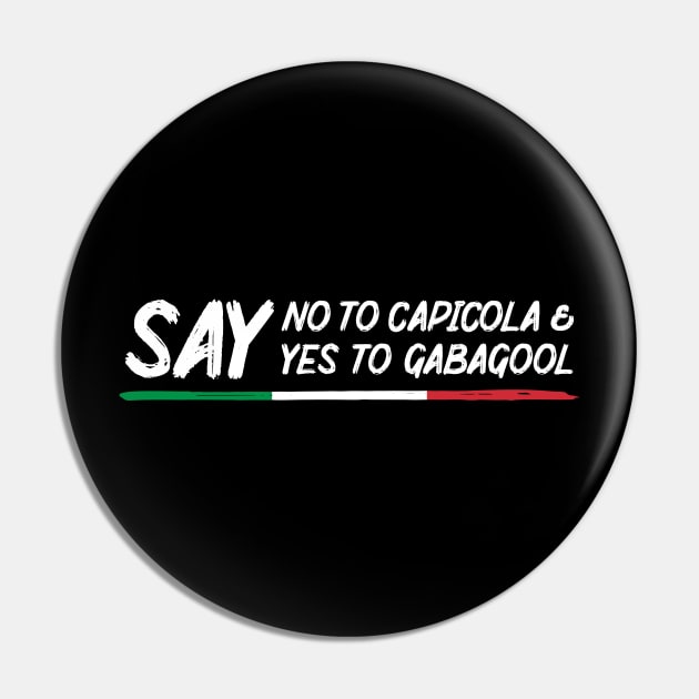 Gabagool Pin by Kingerv Studio