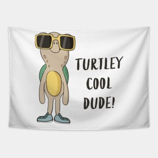 Turtley Cool Dude, Funny Cool Turtle Tapestry