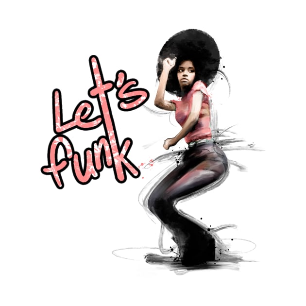 Let’s Funk by ILYOart