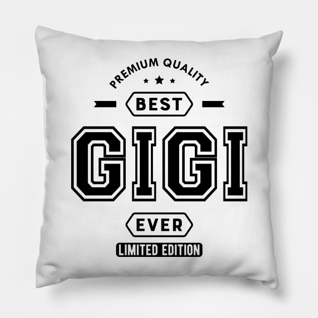 Gigi - Best Gigi Ever Pillow by KC Happy Shop