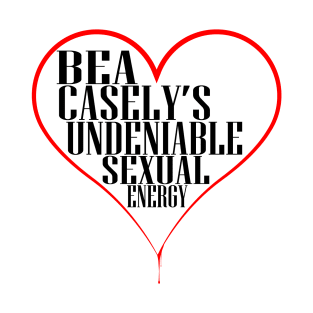 Bea Casely's Undeniable Sexual Energy - Black Text T-Shirt