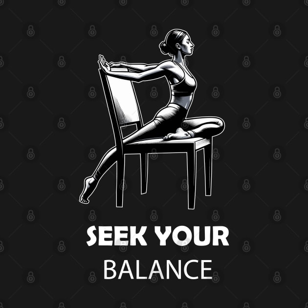 Seek Your Balance - Chair Yoga by eighttwentythreetees