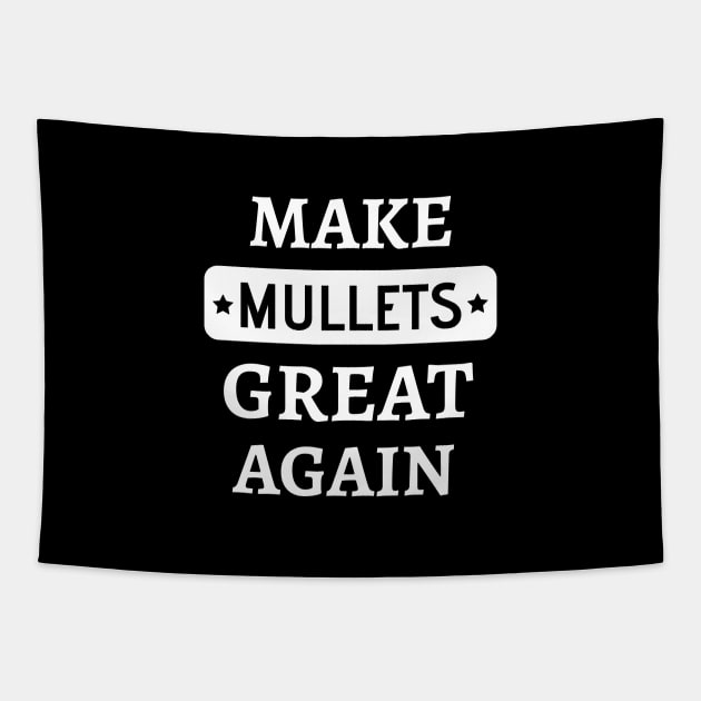 Make mullets great again Tapestry by Petalprints