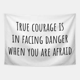 True Courage Tapestry