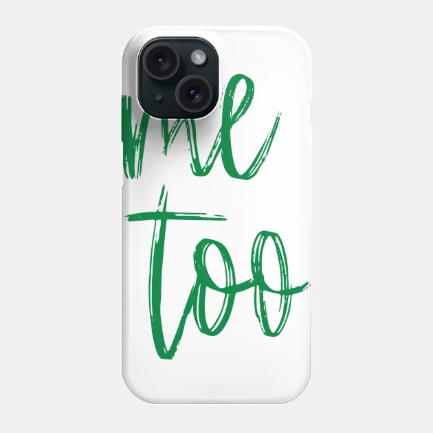 ME TOO 21 Phone Case by Utopic Slaps